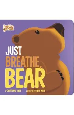 Just Breathe, Bear - Christianne Jones