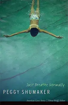 Just Breathe Normally, Paperback/Peggy Shumaker