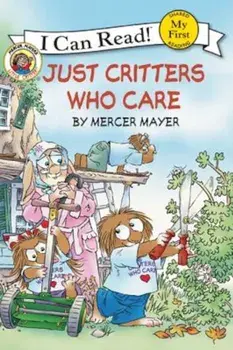 Just Critters Who Care, Paperback/Mercer Mayer