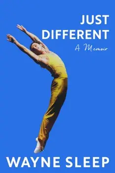 Just Different. A Memoir, Hardback/Wayne Sleep