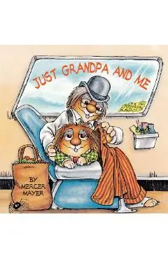 Just Grandpa and Me - Mercer Mayer