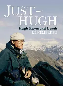 Just Hugh. Hugh Raymond Leach Remembered, Hardback/Norman Cameron