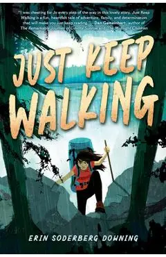 Just Keep Walking - Erin Soderberg Downing