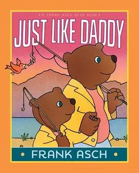 Just Like Daddy, Hardcover/Frank Asch