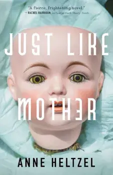 Just Like Mother, Paperback/Anne Heltzel