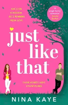 Just Like That. The perfect feel-good romance to make you smile, Paperback/Nina Kaye