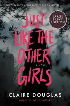 Just Like the Other Girls, Paperback/Claire Douglas