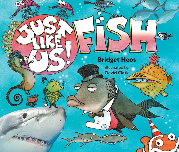 Just Like Us! Fish | Bridget Heos