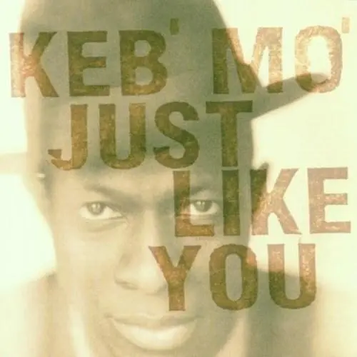Just Like You | Keb' Mo