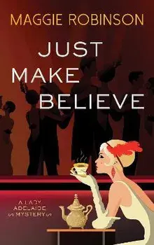 Just Make Believe, Paperback/Maggie Robinson
