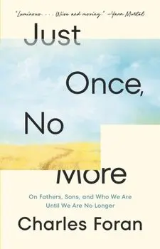 Just Once, No More, Paperback/Charles Foran