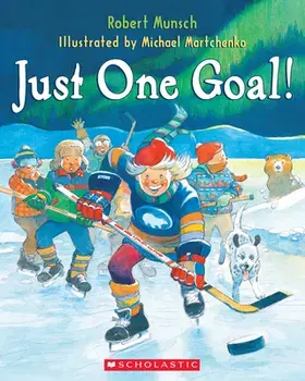 Just One Goal!, Paperback/Robert Munsch
