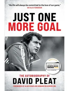 Just One More Goal. The Autobiography of David Pleat, Paperback/David Pleat