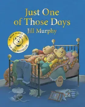 Just One of Those Days, Board book/Jill Murphy