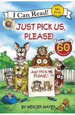 Just Pick Us, Please! - Mercer Mayer