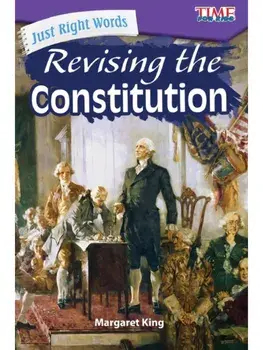 Just Right Words. Revising the Constitution, Paperback/Margaret King