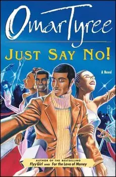 Just Say No!, Paperback/Omar Tyree