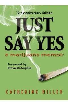 Just Say Yes-Tenth Anniversary Edition - Catherine Hiller