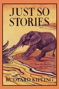 Just So Stories, Illustrated Edition (Yesterday's Classics), Paperback/Rudyard Kipling