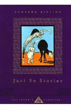 Just So Stories - Rudyard Kipling