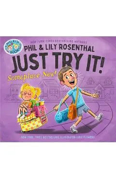 Just Try It! Someplace New! - Phil Rosenthal
