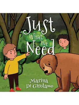 Just What We Need, Paperback/Marina Di Girolamo