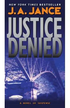 Justice Denied - J. A. Jance
