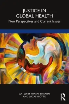 Justice in Global Health. New Perspectives and Current Issues, Paperback/***