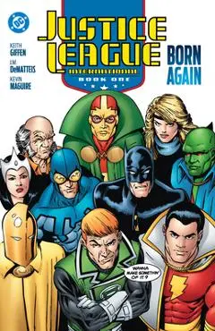 Justice League International Book One: Born Again (2025 Edition) - J. M. Dematteis