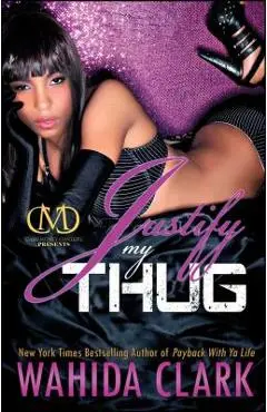 Justify My Thug - Wahida Clark