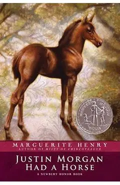 Justin Morgan Had a Horse - Marguerite Henry