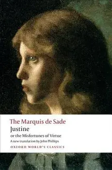 Justine, or the Misfortunes of Virtue, Paperback/The Marquis De Sade