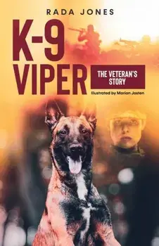 K-9 Viper: The Veteran's Story, Paperback/Rada Jones