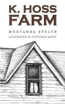K. Hoss Farm, Paperback/Montanna Evelyn