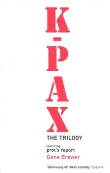 K-Pax. New ed, Paperback/Gene Brewer