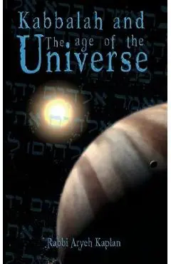 Kabbalah and the Age of the Universe - Aryeh Kaplan