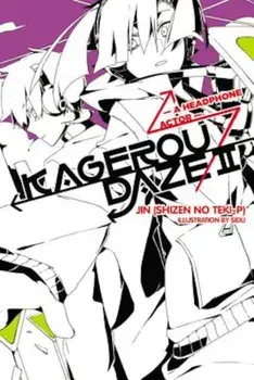 Kagerou Daze, Vol. 2 (Light Novel): A Headphone Actor, Paperback/Jin