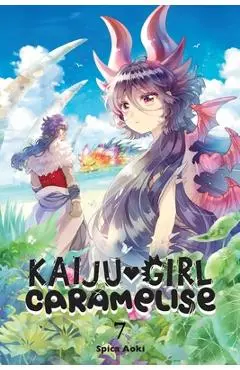 Kaiju Girl Caramelise, Vol. 7 - Spica Aoki