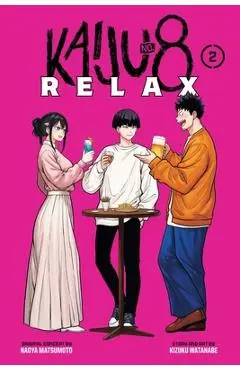 Kaiju No. 8: Relax, Vol. 2 - Kizuku Watanabe