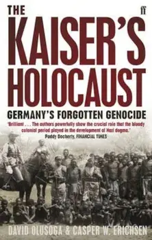 Kaiser's Holocaust, Paperback/David Olusoga