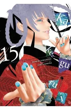 Kakegurui - Compulsive Gambler -, Vol. 15 - Homura Kawamoto