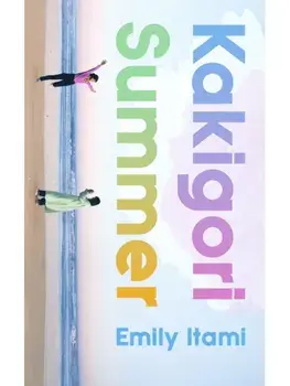 Kakigori Summer, Hardback/Emily Itami