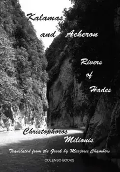Kalamas and Acheron. Rivers of Hades, Paperback/Christophoros Milionis