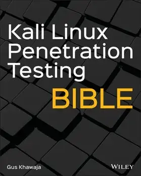 Kali Linux Penetration Testing Bible, Paperback/Gus Khawaja