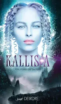 Kallista: The Forbidden One, Hardcover/Just Deirdre