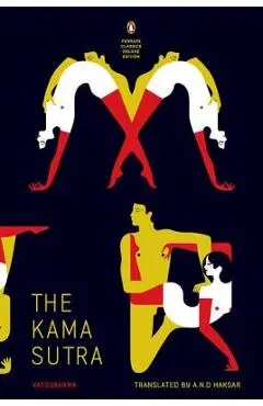 Kama Sutra: (penguin Classics Deluxe Edition) - Vatsyayana