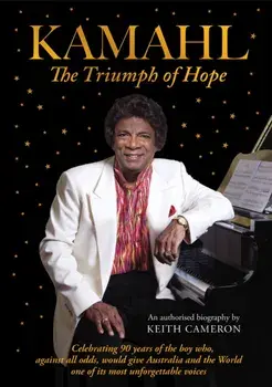 Kamahl. The Triumph of Hope, Hardback/Keith Cameron