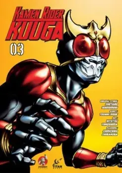 Kamen Rider Kuuga Vol. 3, Paperback/***