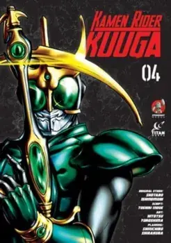 Kamen Rider Kuuga Vol. 4, Paperback/Shotaro Ishinomori