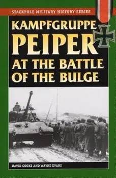 Kampfgruppe Peiper at the Battle of the Bulge, Paperback/David Cooke